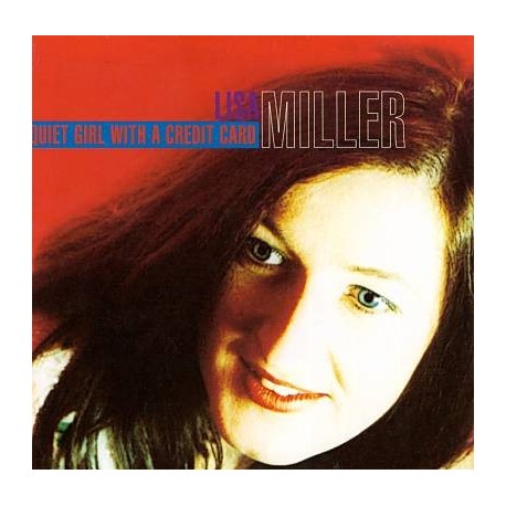 Miller, Lisa-Quiet Girl With A Credit Card
