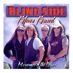 Blindside Blues Band-Messanger Of The Blues