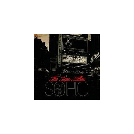 Tiger Lillies-Cold Night In Soho
