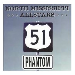 North Mississippi Allstars-Phantom 51