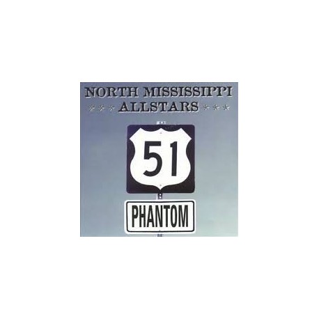 North Mississippi Allstars-Phantom 51