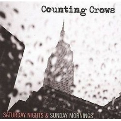 Counting Crows-Saturday Night & Sunday Morning