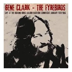 Gene Clark-Live At The Rocking Horse Saloon, Hartford Connecticut, January 13th 1985