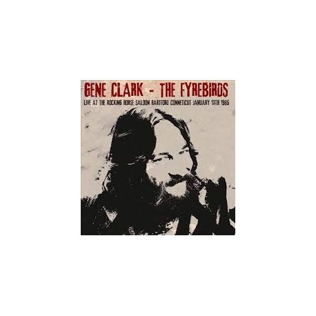 Gene Clark-Live At The Rocking Horse Saloon, Hartford Connecticut, January 13th 1985