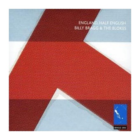 Billy Bragg-England, Half English