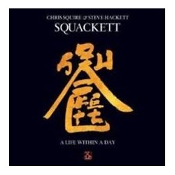 Squackett (Chris Squire & Steve Hackett)-A Life Within A Day