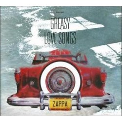 Frank Zappa-Greasy Love Songs