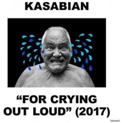 Kasabian-For Crying Out Loud (2017) Volume 6