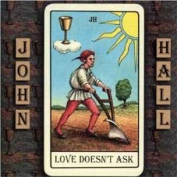 John Hall-Love doesn't Ask