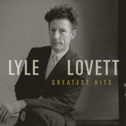 Lyle Lovett-Greatest Hits