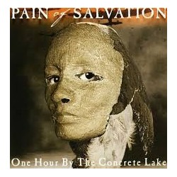 Pain of Salvation-One Hour By The Concrete Lake