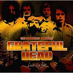 Grateful Dead-Live On Air (The Broadcast Archives)