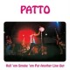 Patto-Roll 'Em Smoke 'Em Put Another Line Out