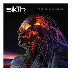Sikth-Future In Whose Eyes?