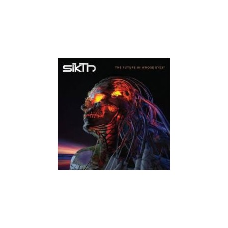 Sikth-Future In Whose Eyes?