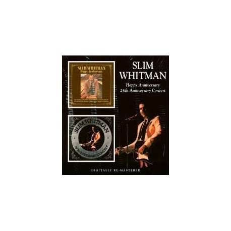 Slim Whitman-Happy Anniversary/25th Anniversary Concert