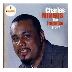 Charles Mingus-Impulse Story