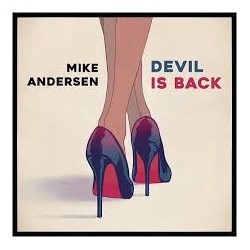 Mike Andersen-Devil Is Back