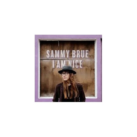 Sammy Brue-I Am Nice