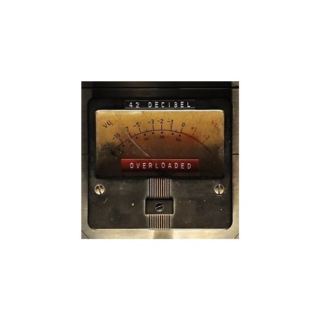 42 Decibel-Overloaded