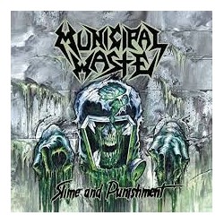 Municipal Waste-Slime And Punishment