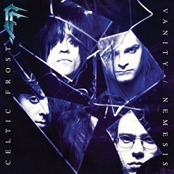 Celtic Frost-Vanity/Nemesis