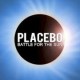 Placebo-Battle For The Sun