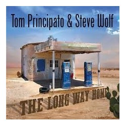 Tom Principato & Steve Wolf-Long Way Home