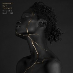 Nothing But Thieves-Broken Machine