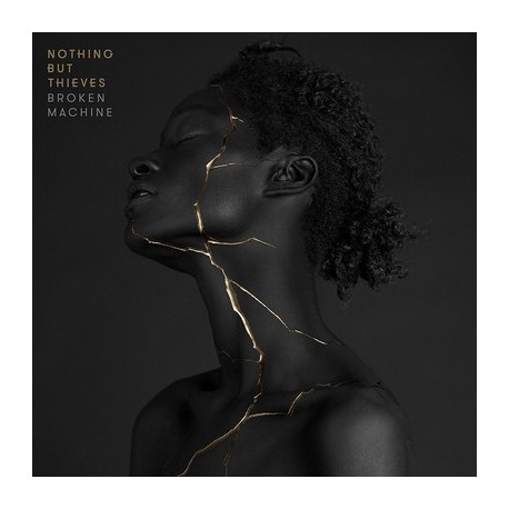 Nothing But Thieves-Broken Machine