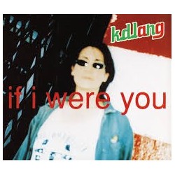 k. d. lang-If I Were You