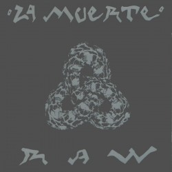 La Muerte-Raw