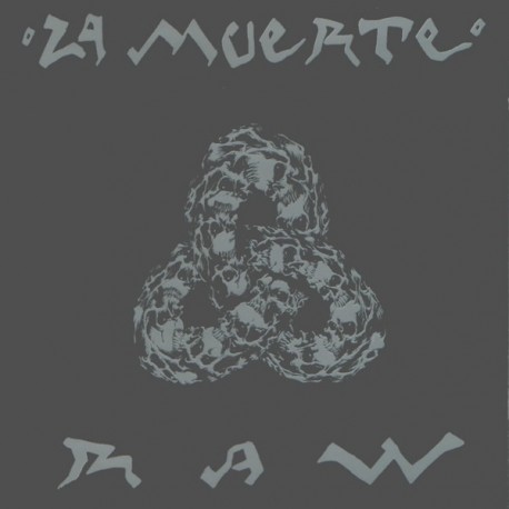 La Muerte-Raw