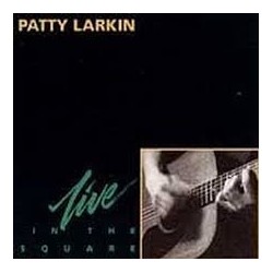 Patty Larkin-In the Square - Live