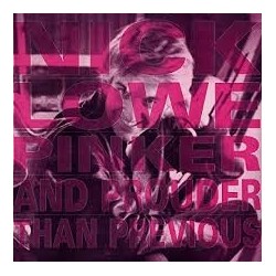 Nick Lowe-Pinker And Prouder Than Previous