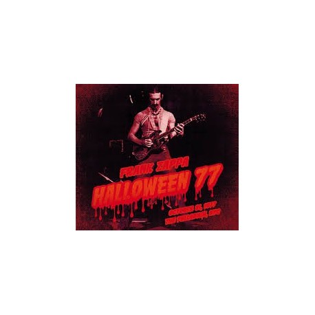 Frank Zappa-Halloween 77 October 31, 1977 The Palladium, NYC