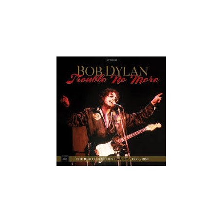 Bob Dylan-Trouble No More Bootleg Series Vol. 13/ 1979-1981