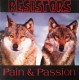 Resistors-Pain & Passion