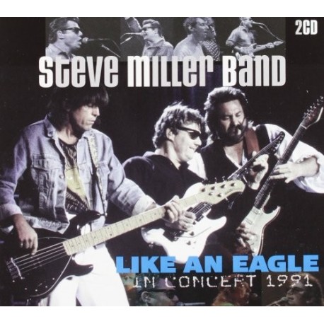 Steve Miller Band-Like An Eagle In Concert 1991