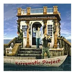 Kerygmatic Project-Chronicles From Imginary Places