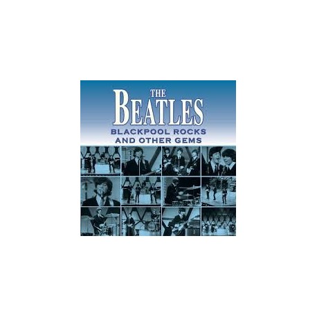 Beatles-Blackpool Rocks And Other Gems