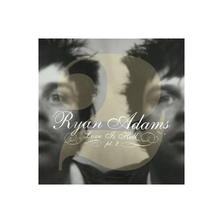 Ryan Adams-Love Is Hell Pt.2