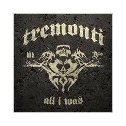 Tremonti-All I Was