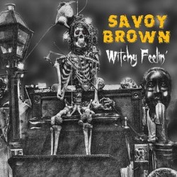 Savoy Brown-Witchy Feelin'