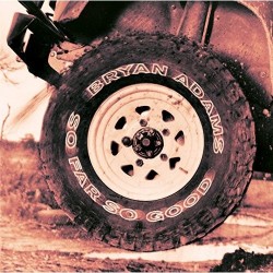 Bryan Adams-So Far So Good