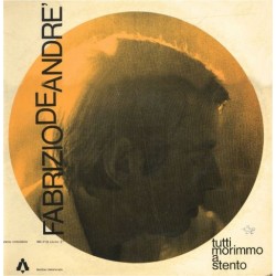 Fabrizio De Andre-Tutti Morimmo A Stento