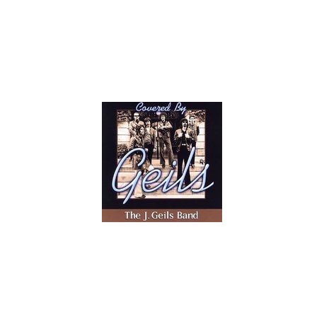 J. Geils Band-Covered By Geils