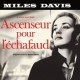 Miles Davis-Ascensour Piur L'Echafaud (L'ascensore per il patibolo)