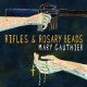 Mary Gauthier-Rifles &Rosary Beads