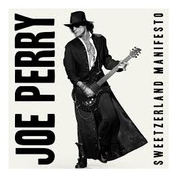 Joe Perry-Sweetzerland Manifesto